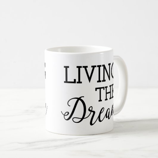 夢の豊かな生活住んでいます コーヒーマグカップ (正面右)