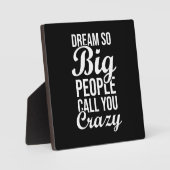 夢はとても大きく、彼らはあなたを呼熱狂するぶ – 成功 フォトプラーク (正面)