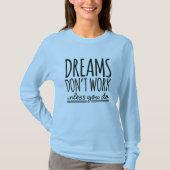 夢はデザイン Tシャツ (正面)