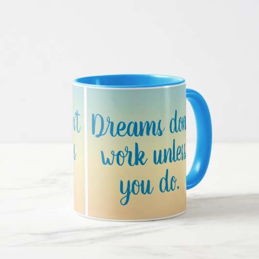 夢は働かないと働やる気を起こさせるく マグカップ (正面右)