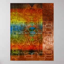 夢は君がしなければ働かない。by Mansa Pryor ポスター