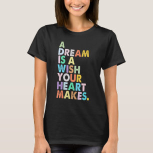 夢は女の子を作るハートを願う Tシャツ