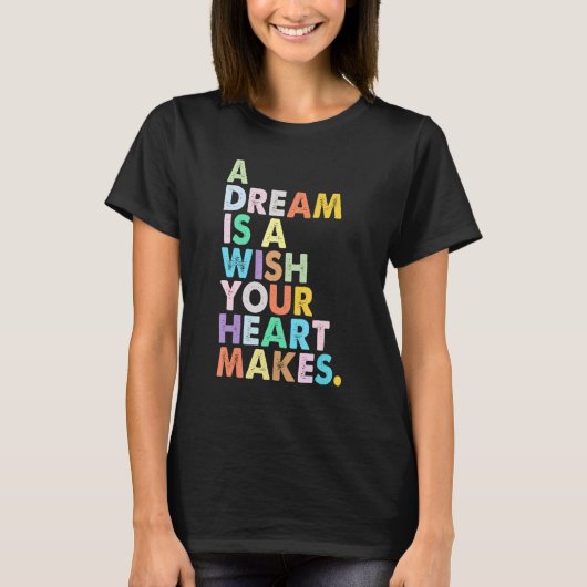 夢は女の子を作るハートを願う Tシャツ (正面)