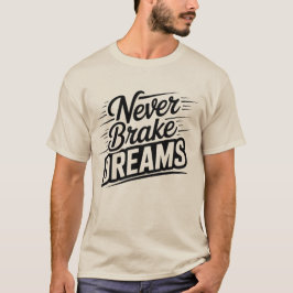 夢は止まらない | ヴィンテージスタイルのモチベーションTシャツ Tシャツ