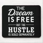 夢は無い マウスパッド<br><div class="desc">この夢とハッスルを得る夢は無料だが、ハッスルは別々のデザインで販売されている。</div>