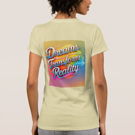 夢は現実を変える Tシャツ (裏面)