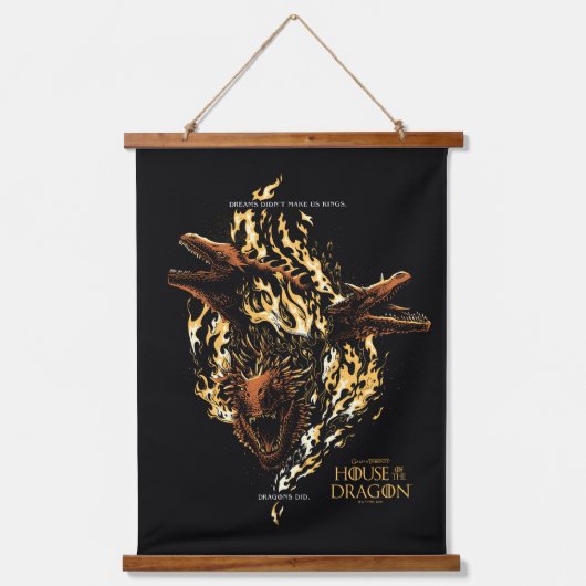 夢は私たちを王にしなかった。ドラゴンがやった。 吊り下げ型タペストリー (正面)