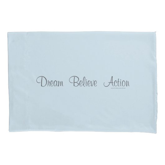 夢は行為を信じます 枕カバー (正面)