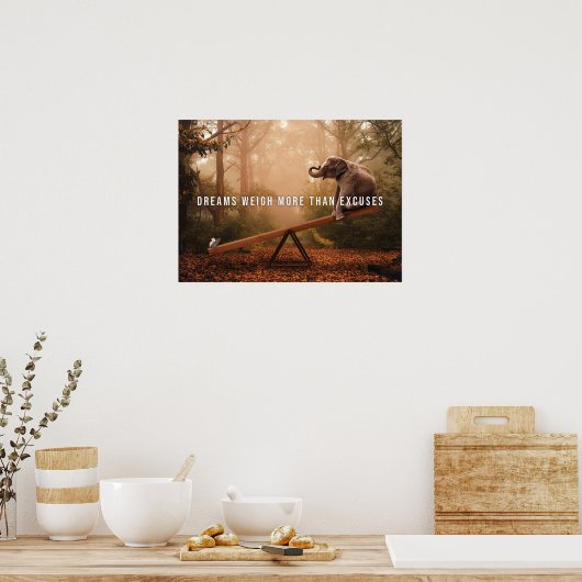 夢は言い訳や成功の動機よりも重い ポスター (キッチン)