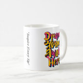 「夢へようこそ」 コーヒーマグカップ (正面右)