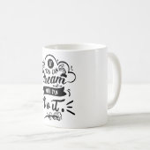 夢もしを見てもできるよやる気を起こさせる コーヒーマグカップ (正面右)