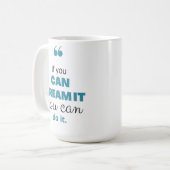 「夢もしを見てもできるよ、できるよ」というインスピレーション コーヒーマグカップ (正面左)