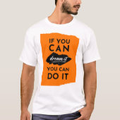 夢もしを見ればインスピレーションを得られる Tシャツ (正面)