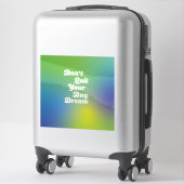 夢やめを見るな シール (スーツケース)
