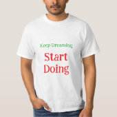 夢を叶えるモチベーションTシャツ Tシャツ (正面)