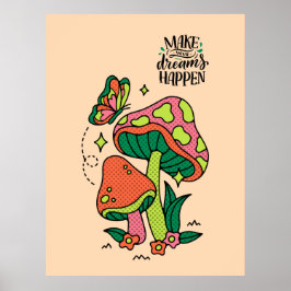 夢を実現させる |カラフルマッシュルーム ポスター