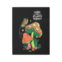 夢を実現させる |カラフルマッシュルーム メタルプリント