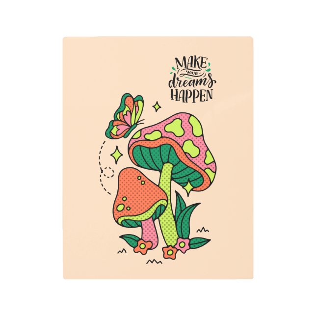 夢を実現させる |カラフルマッシュルーム メタルプリント (正面)