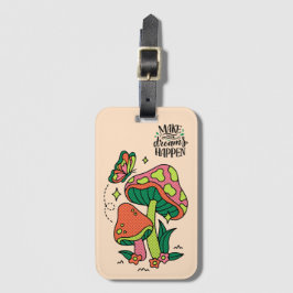 夢を実現させる |カラフルマッシュルーム ラゲッジタグ