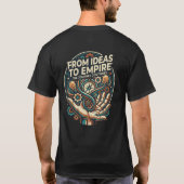夢を実現するTシャツ - アイデアから帝国へ  Tシャツ (裏面)