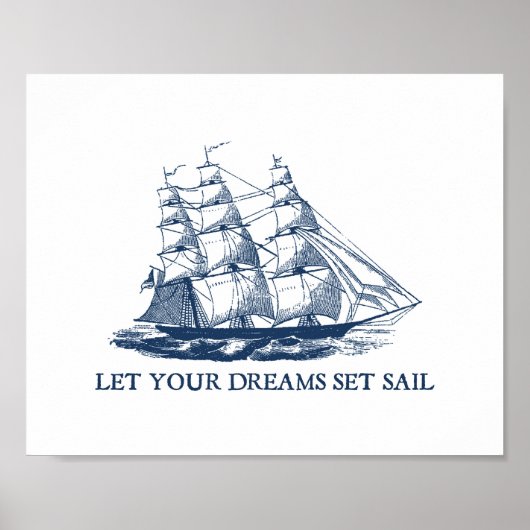 夢を広げて 夢が帆を揚げる帆船のプリント ポスター (正面)
