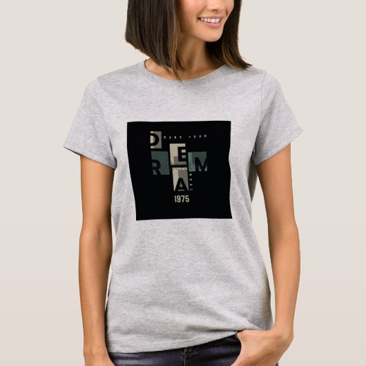 夢を現実に グラフィックTシャツ Tシャツ (正面)