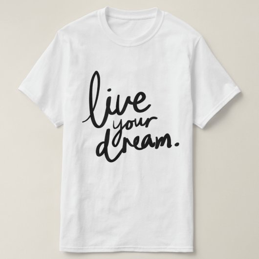 夢を生きる Tシャツ (デザイン正面)