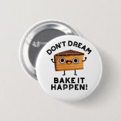 夢を見ないケーキのパンおもしろいを起こす 缶バッジ (正面&裏面)