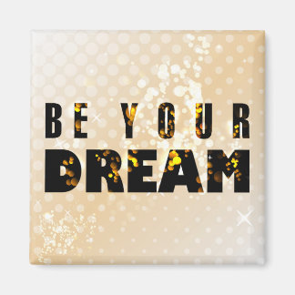 夢を見なさい。感動的引用文 マグネット