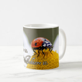 夢を見る。信じよ。それを達成する。 コーヒーマグカップ