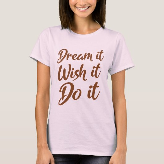 夢を見る。望む。やれ Tシャツ (正面)