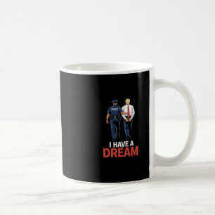夢を見る Funny Trump 警察 引用 言葉 メンズ コーヒーマグカップ