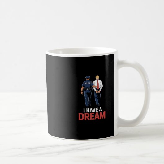 夢を見る Funny Trump 警察 引用 言葉 メンズ コーヒーマグカップ (右)