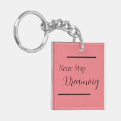 "夢を見ストップない"フレーズ黒レタリング キーホルダー (正面左)