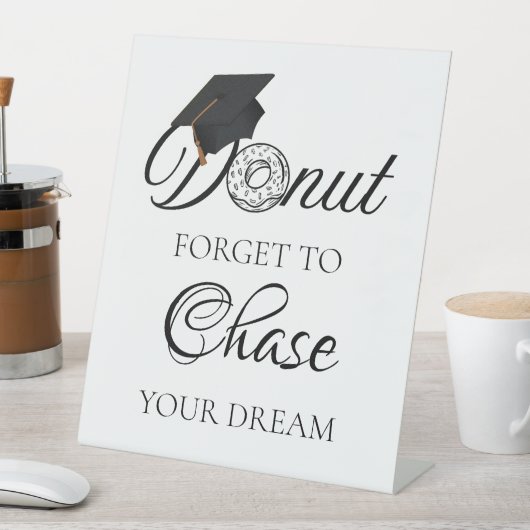 夢を追い求め忘れるドナツ卒業ドナツ 台座サイン (インサイチュ)