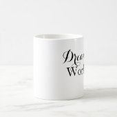 「夢を追い求め、努力して成し遂げる」 コーヒーマグカップ (中央)