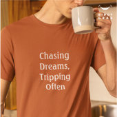 夢を追うおもしろい引用文は頻繁にTypoをトリップ Tシャツ