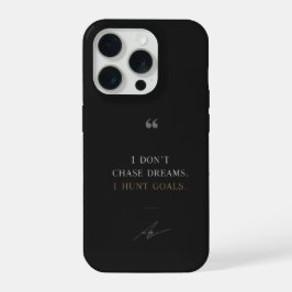 夢を追うんじゃない、目標を狩るんだ モチベーショナルiPhoneケース iPhone 15 Proケース