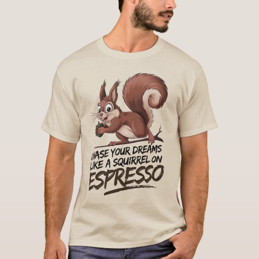 夢を追う – おもしろいとやる気を起こさせる Tシャツ (正面)