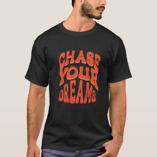 夢を追うTシャツ Tシャツ