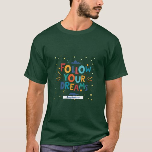 夢を追え インスピレーションタイポグラフィーTシャツ Tシャツ (正面)