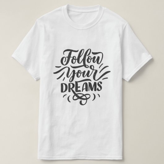 夢を追え – モチベーショナル・タイポグラフィ Tシャツ (デザイン正面)