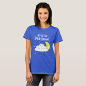 夢を追えTシャツ Tシャツ (正面フル)