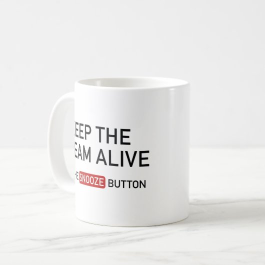 夢保は生きている。スヌーズボタンを押す。 コーヒーマグカップ (正面左)