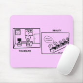 夢対現実-それで働きます マウスパッド (マウス)
