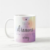 夢後を追を見よ。彼らは道を知っている。 コーヒーマグカップ (左)