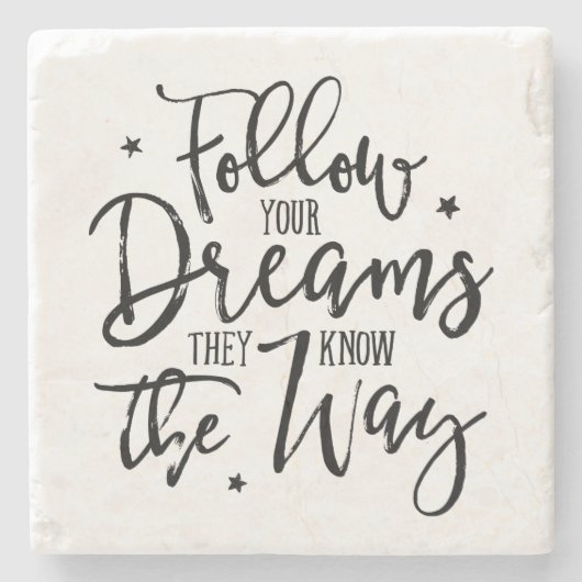 夢後を追を見よ。彼らは道を知っている。 ストーンコースター (正面)