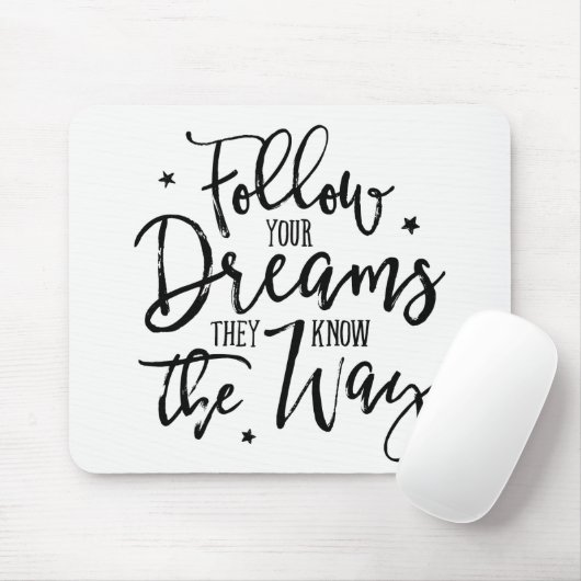 夢後を追を見よ。彼らは道を知っている。 マウスパッド (マウス)
