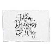 夢後を追を見よ。彼らは道を知っている。 枕カバー (正面)