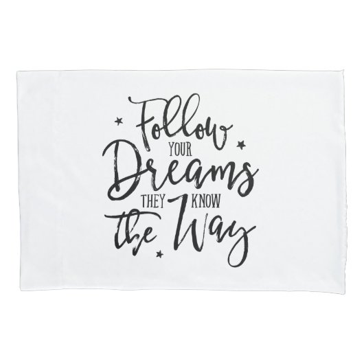 夢後を追を見よ。彼らは道を知っている。 枕カバー (正面)